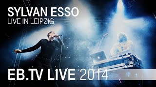 SYLVAN ESSO live in Leipzig 2014 [upl. by Eelir]