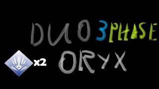 Duo Oryx 3 Phase  Season of the Revenant [upl. by Norraf]