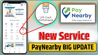 PayNearby NEW UPI Cash Withdrawal  How to use UPI Cash Withdrawal  Aadhaar Pay Limit  Face AePS [upl. by Odlonyer]