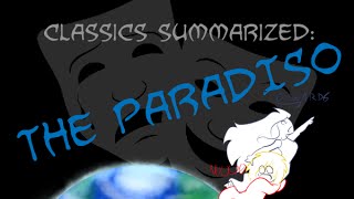 Classics Summarized Dantes Paradiso [upl. by Korfonta506]