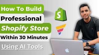 How To Build Professional Shopify Store within 30 Minutes  Using AI [upl. by Eelatan770]