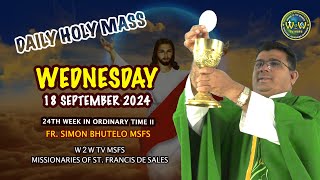 WEDNESDAY HOLY MASS  18 SEPTEMBER 2024  24TH WEEK IN ORDINARY TIME II by Fr Simon MSFS holymass [upl. by Jabin]