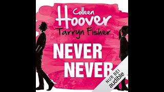 Kostenloses Hörbuch Colleen Hoover  Never Never auf Deutsch [upl. by Jaella285]