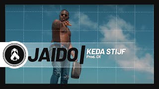 Jaido  Keda Stijf Prod Ox [upl. by Tella]