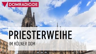 Priesterweihe im Kölner Dom [upl. by Tserof]