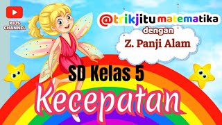 Matematika SD Kelas 5  Kecepatan trikjitumatematika [upl. by Carlstrom63]