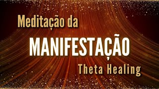 MEDITAÇÃO da MANIFESTAÇÃO  ThetaHealing com Deva Layo [upl. by Arabela100]