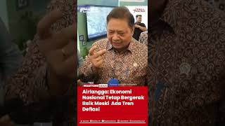 Airlangga Ekonomi Nasional Tetap Bergerak Baik Meski Ada Tren Deflasi [upl. by Alain79]