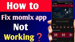 How To Fix Momix App NoT Working amp Not Open Problem Solve [upl. by Aicatsal6]