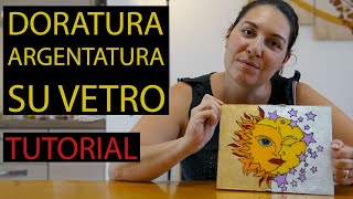 Doratura e Argentatura su vetro [upl. by Garrik]