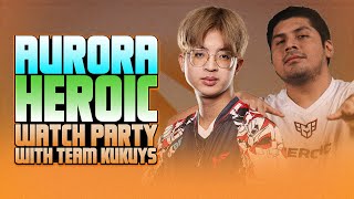 AURORA vs HEROIC  GALIT NA GALIT SI 23  WATCH PARTY WITH TEAM KUKUYS [upl. by Ecreip200]