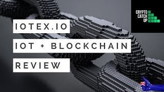 IoTeX Review  IOT  Privacy Focused Blockchain Early Information [upl. by Moshell]