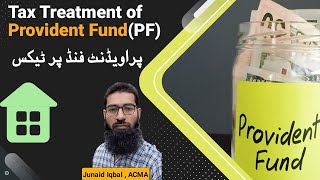 Tax Treatment of Provident Fund Received by an Employee [upl. by Inahteb]