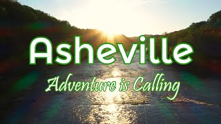 Asheville amp The Blue Ridge Mountains  Adventure is Calling [upl. by Doner]