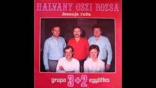 32 Együttes  Halvány Öszi Rózsa  03  Kombiné [upl. by Ramon]