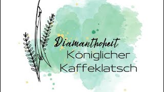 Königlicher Kaffeeklatsch Teil 1 [upl. by Eizdnil]