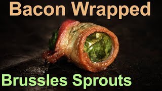 Best Bacon Wrapped Brussels Sprouts [upl. by Anirtal]