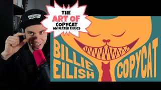 Billie Eilish  Copycat LYRIC VIDEO ANIMATOR REACTION [upl. by Jody]