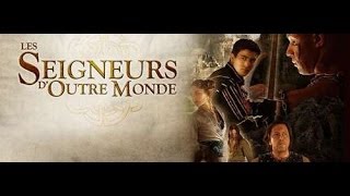 Les Seigneurs dOutre Monde  VFX by Cyril 20 en mode chiant [upl. by Asiek]