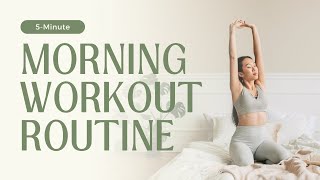 quot5Minute Morning Workout Routine Quick and Effective Exercisesquot [upl. by Joelle]