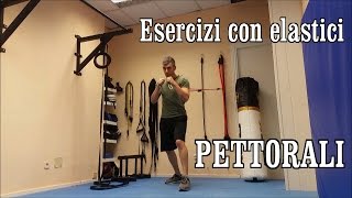 Esercizi con gli elastici per i pettorali [upl. by Mcclenon326]