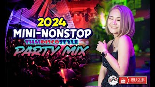 New MINI STOP 2024 Party Mix THAILAND DISCO STYLE [upl. by Ingeborg109]