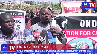 Ondo Guber Poll Group protests at INEC office in Abuja demands redeployment of Ondo REC [upl. by Acissey1]