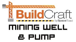 BuildCraft Review  Mining Well and Pump [upl. by Aeirdna]