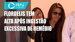 Flordelis tem alta médica após ingestão excessiva de remédio [upl. by Ama]