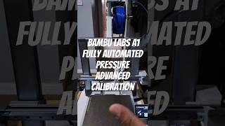 First Of its Kind Bambu Labs A1 Fully Automated Pressure Advanced Calibration 3dprinting [upl. by Margarethe]