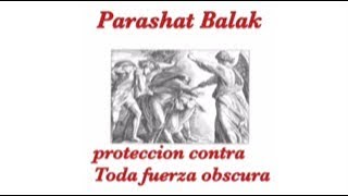 Kabbalah Secretos Parashat Balak [upl. by Zinnes156]