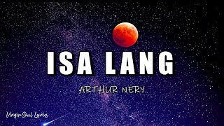 Arthur Nery  Isa lang Lyrics [upl. by Pauletta]