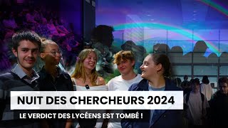 La Nuit des Chercheurs 2024  Les Lycéens nous disent tout [upl. by Leoine]