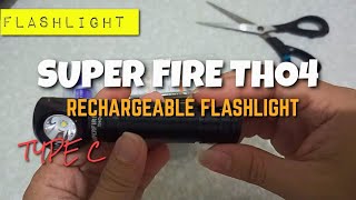 SUPERFIRE TH04 RECHARGEABLE FLASHLIGHT  ADV 160 [upl. by Ellednek]