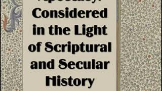 The Great Apostasy Considered in the Light of Scriptural and Secular History by James E TALMAGE [upl. by Nnylidnarb454]