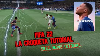 La Croqueta Skill Move Tutorial  FIFA 22 [upl. by Risley]