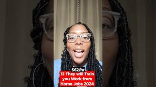 12 Paid Training Work from Home Jobs 2024 Earn 62hrshorts [upl. by Amer]