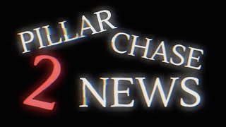 PILLAR CHASE 2 NEWS  NEW MONSTER TEASERS INKFELL AND NEW UI [upl. by Linders]