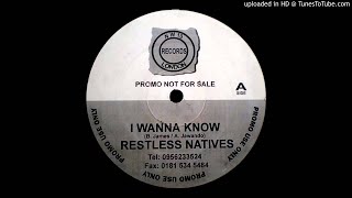 Restless Natives  I Wanna Know [upl. by Cowley]