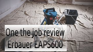 Erbauer EAPS600 Airless sprayer Review on the job review no production crew just hard graft [upl. by Jocelyn290]