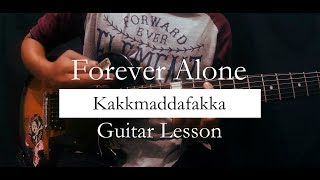 Kakkmaddafakka  Forever Alone Guitar LessonGuitar Cover [upl. by Timmi403]