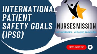 international patient safety goals IPSGnursesmission [upl. by Idnor]