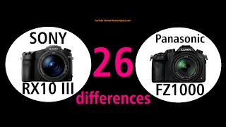 26 differences Sony RX10 III and Panasonic LUMIX FZ1000 in 4 min [upl. by Jedd584]