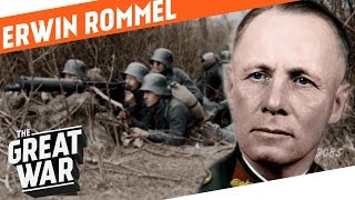 Erwin Rommel  Infantry Attacks During World War 1 I WHO DID WHAT IN WW1 [upl. by Ramraj]