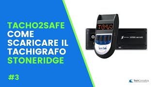 3 Tacho2Safe  Come scaricare il tachigrafo Stoneridge [upl. by Frayda311]