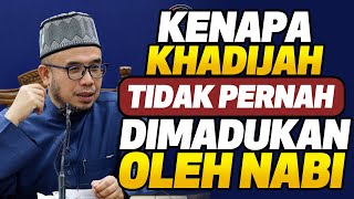 Prof Dato Dr MAZA  Kenapa Khadijah Tidak Pernah Dimadukan Oleh Nabi [upl. by Foscalina765]