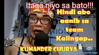 Kumander Churva  ayaw sumanib sa Kalingap [upl. by Teece737]