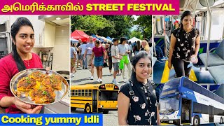 அமெரிக்காவில் Street Festival இப்படித்தான் இருக்கும்  Spot Idly Cooking  Easy Cook USA Tamil VLOG [upl. by Corrianne]