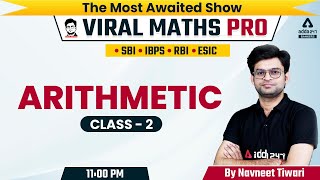 SBI  IBPS  RBI  ESIC  Viral Maths Pro  Arithmetic Class 2  By Navneet Tiwari [upl. by Elma]