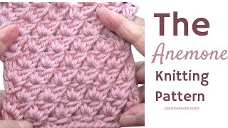 Anemone Knitting Pattern Texture Knitting Patterns Flower Knit Stitches [upl. by Nalehp]